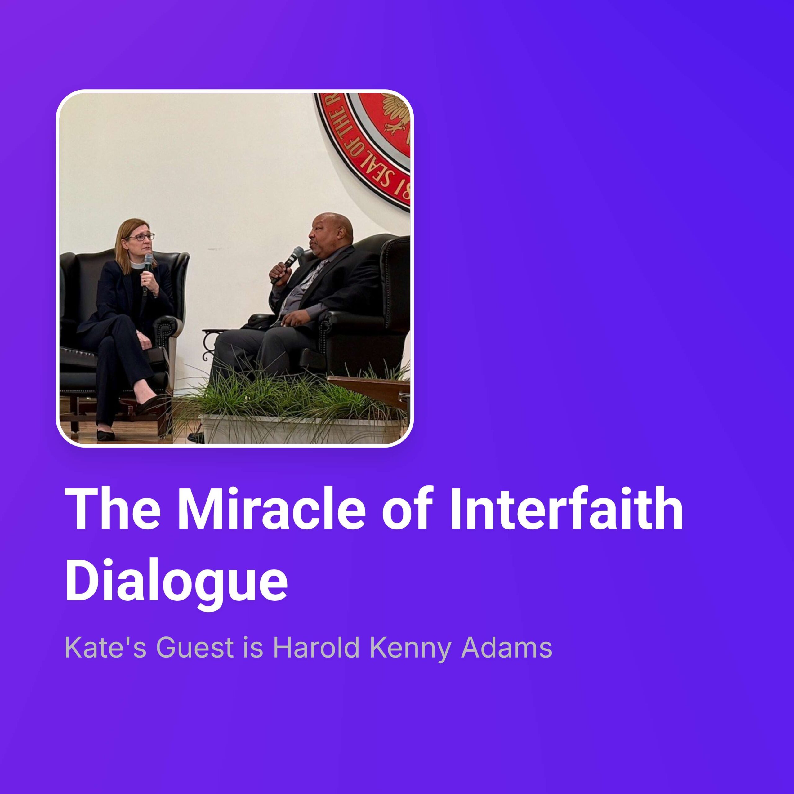 The Miracle of Interfaith Dialogue