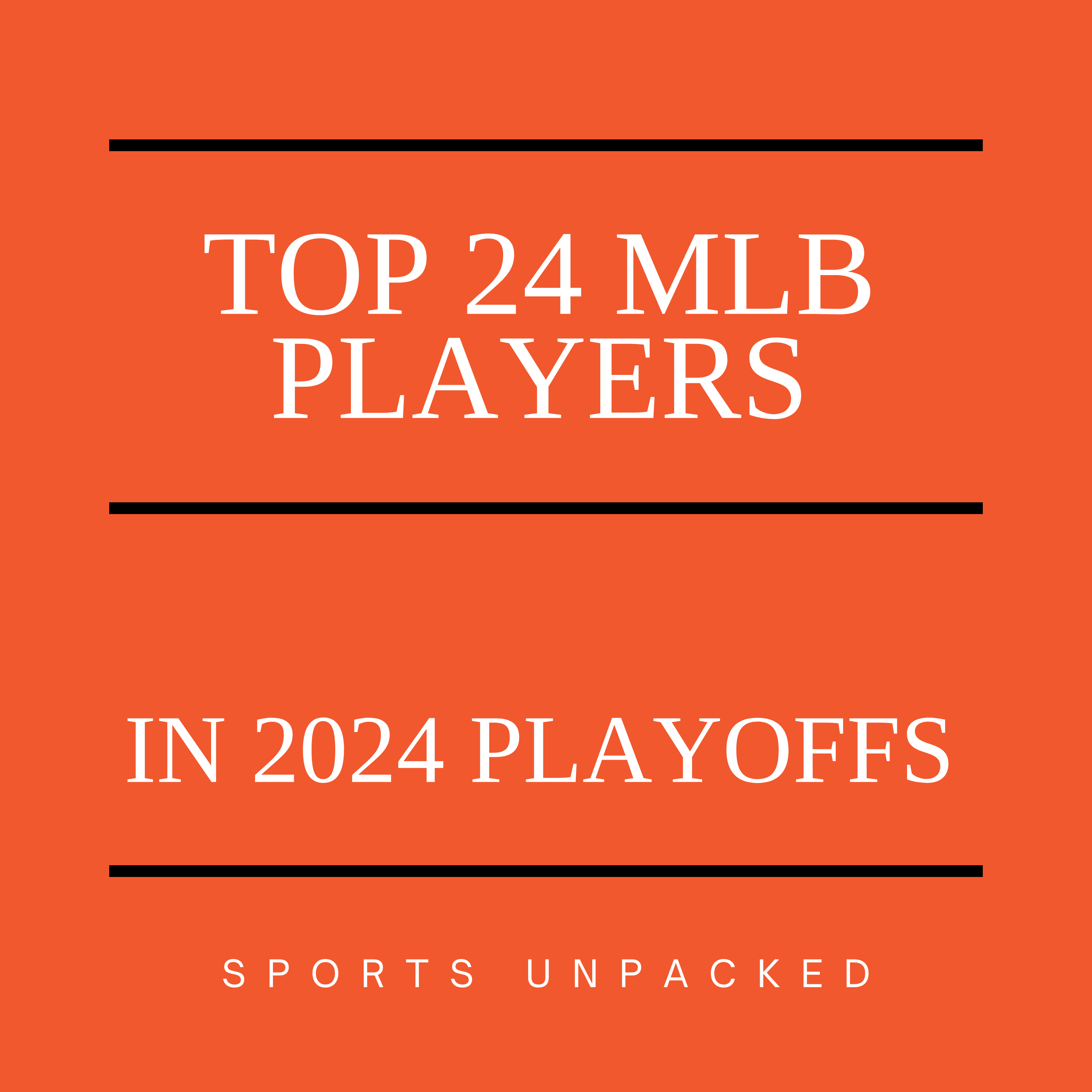 MLB Playoffs 2024: Ranking the Top 24 Players