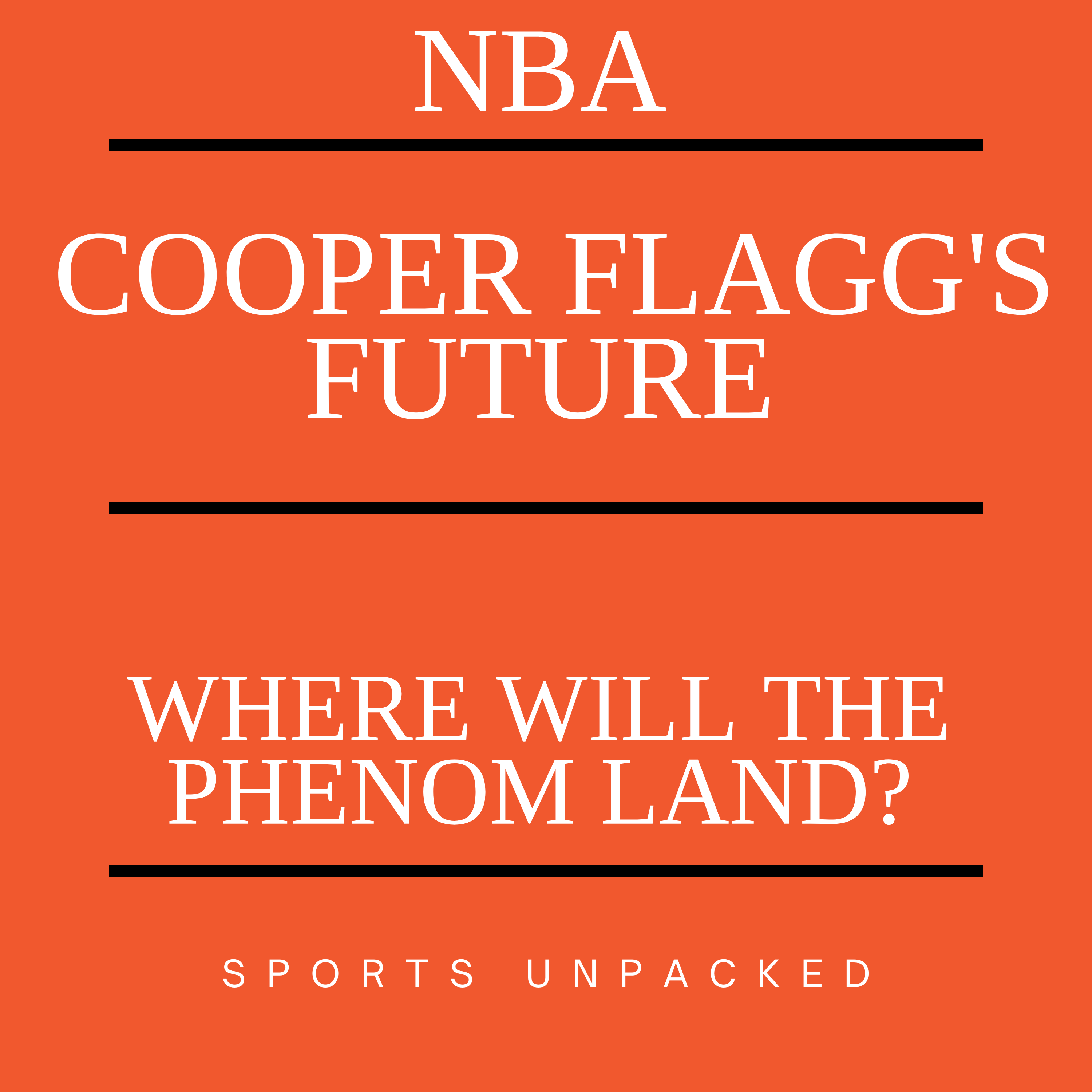 Cooper Flagg's Future: Where Will the Phenom Land?