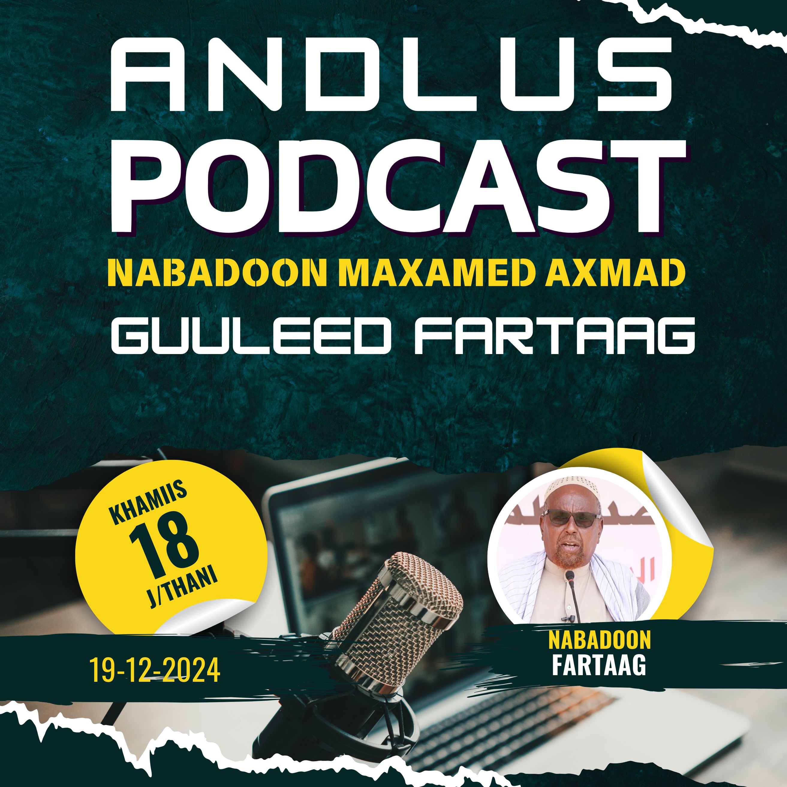 ANDALUS PODCAST Xalaqadii 10-aad:Nabadoon Fartaag oo ka waramaya Xaqiiqada Golaha Beelaha Hawiye, Shirkii Oday-dhaqameedka ee Hargeysa iyo dadaaladii dowladii shariif ay ku bixisay in la kala diro Mujahidiinta.
