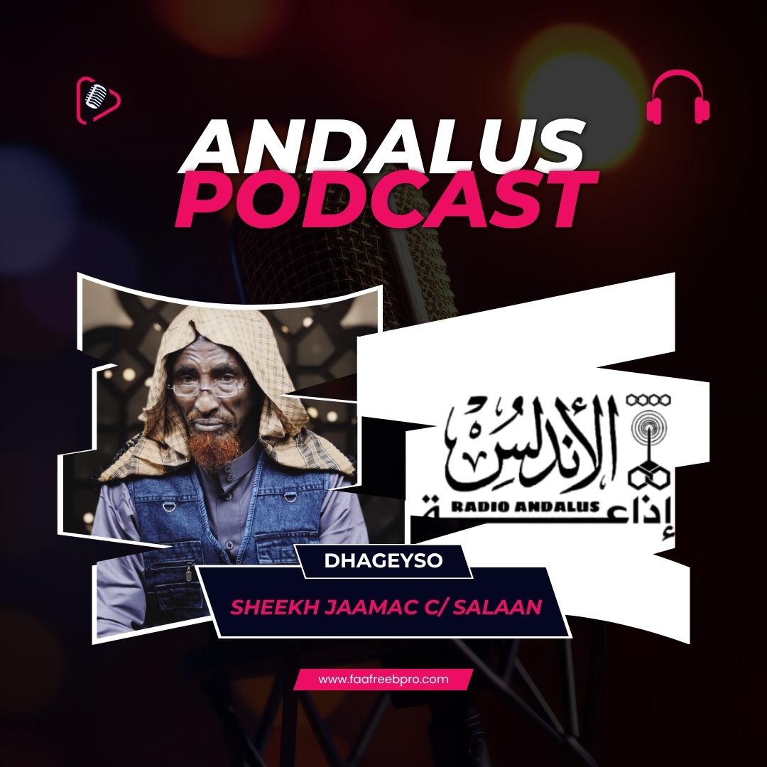ANDALUS PODCAST XALAQADI 34-AAD – Maxaad ka taqaanaa taariikhda madow ee Calmaaniyada iyo Dimuquraadiyada  -Sheekh Jaamac Cabdi Salaam