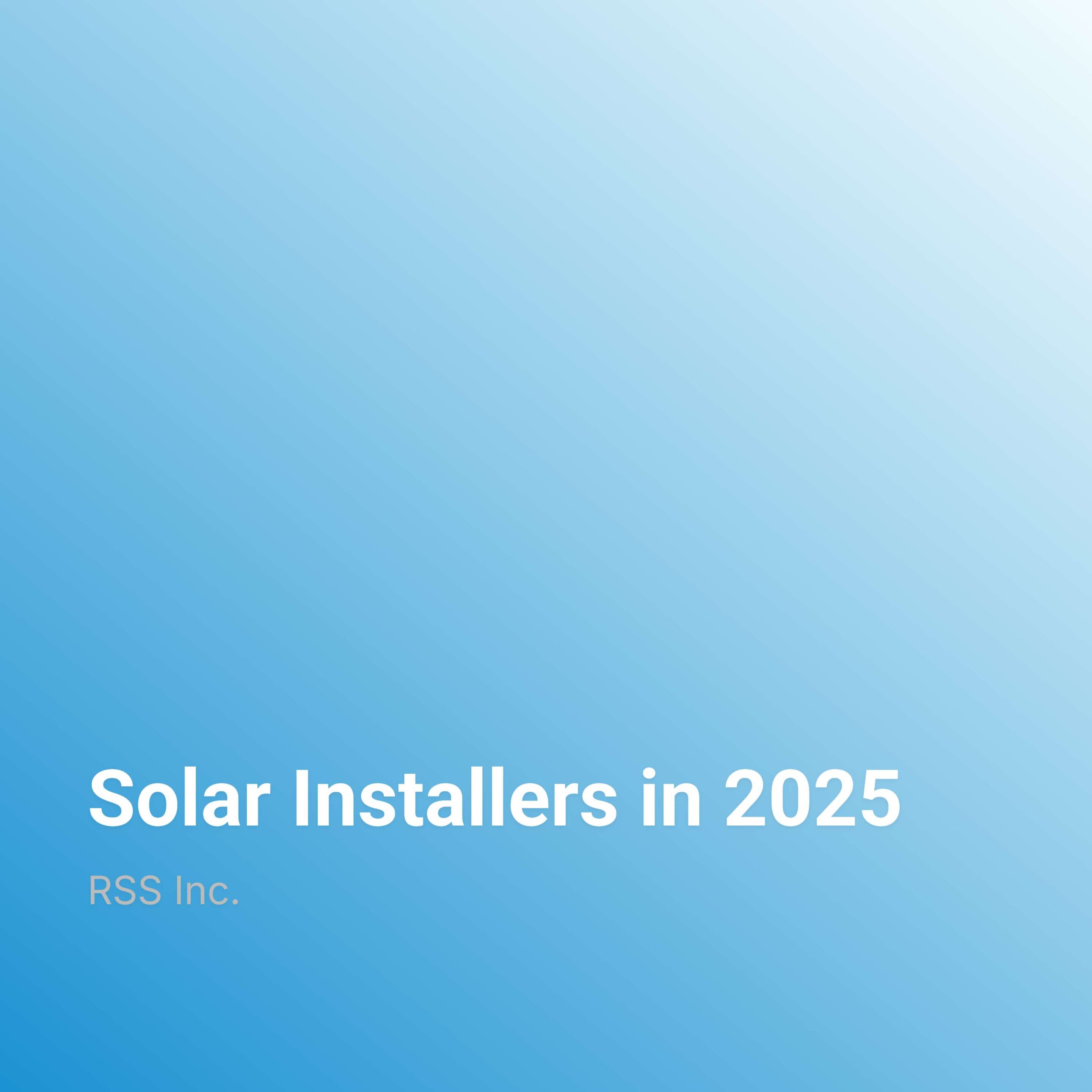 Solar Installers in 2025 : Key Trends & Staffing Insights