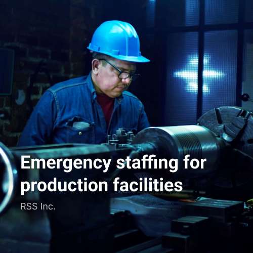Emergency staffing for production facilities
