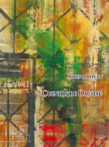 “Cuentos de Dachau” de Joseph Rovan, con su editora María Teresa de los Ríos