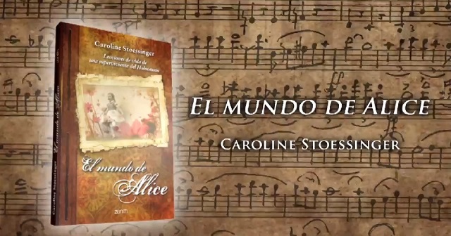 "El mundo de Alice", de Caroline Stoessinger