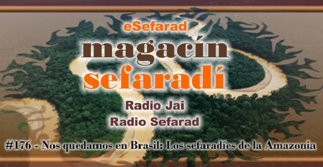 Nos quedamos en Brasil - Los sefardíes de la Amazonia