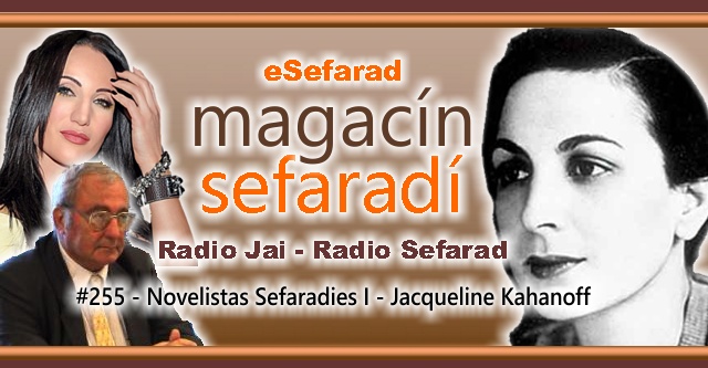 Novelistas Sefardíes I - Jacqueline Kahanoff