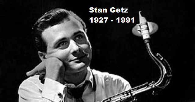 Festejamos los 90 que cumpliría Stan Getz