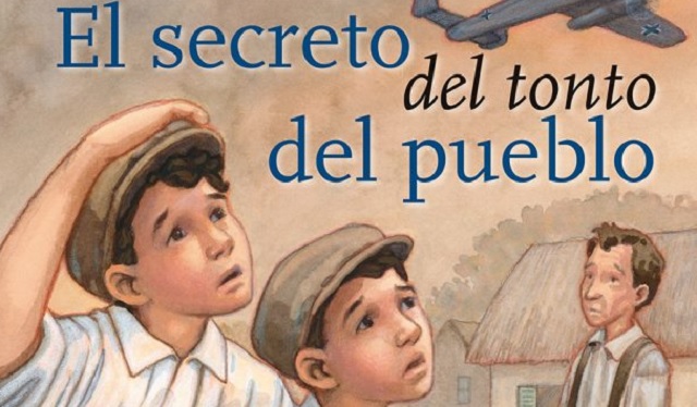 "El secreto del tonto del pueblo" de Rebecca Upjohn y Renné Benoit, con José Ignacio Para
