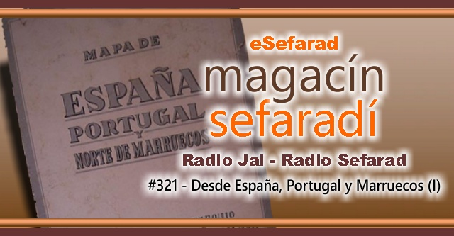 Desde España, Portugal y Marruecos (I)