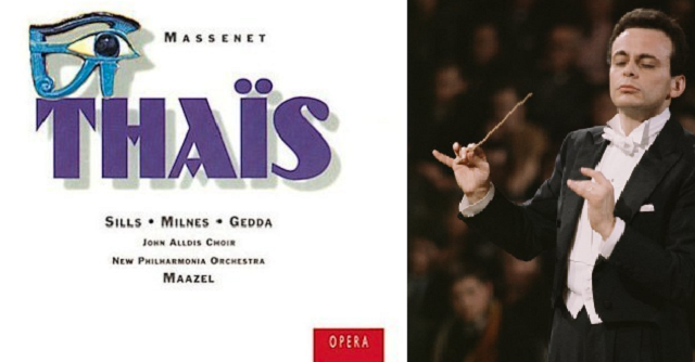 “Thaïs” de Massenet, dirigida por Maazel y con Beverly Sills