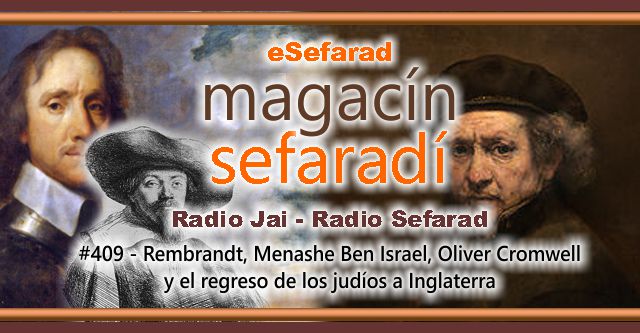 Rembrandt, Menashe Ben Israel, Oliver Cromwell y el regreso de los judíos a Inglaterra