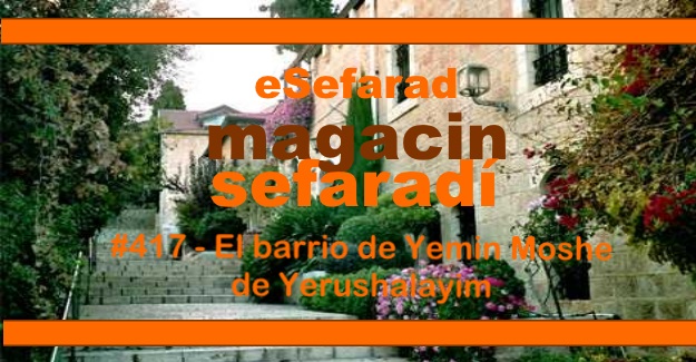 El barrio de Yemín Moshé de Yerushaláyim