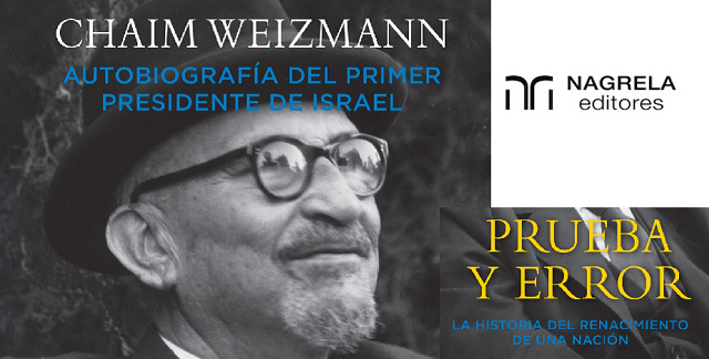 "Prueba y error": la autobiografía de Chaim Weizmann, con Rubén Lerner