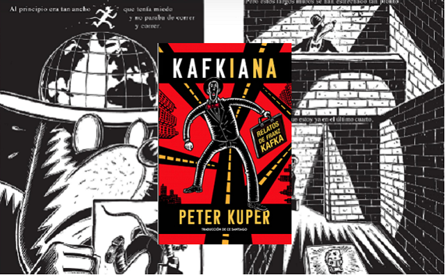 "Kafkiana" Relatos de Franz Kafka, de Peter Kuper, con Ce Santiago