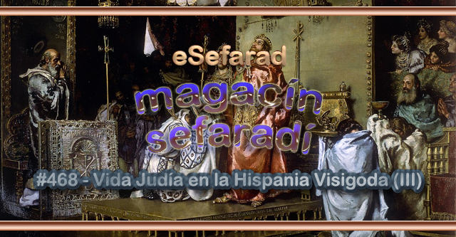 Vida judía en la Hispania visigoda (III)