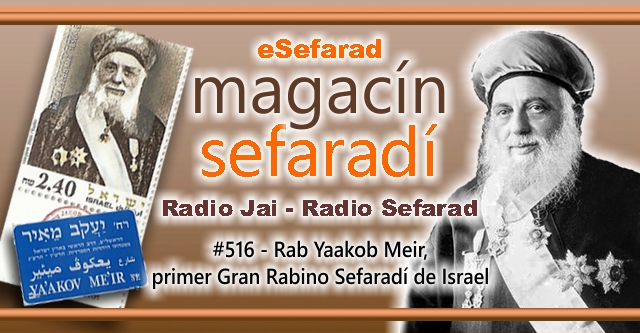Rab Yaakob Meir, primer Gran Rabino Sefardí de Israel