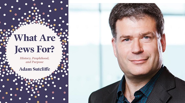 What Are Jews For? History, Peoplehood, and Purpose, de Adam Sutcliffe