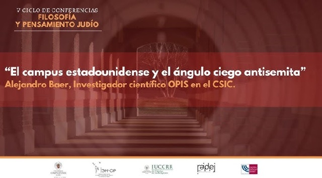 El campus estadounidense y el ángulo ciego antisemita (Centro Sefarad Israel, Madrid, 24/2/2025)