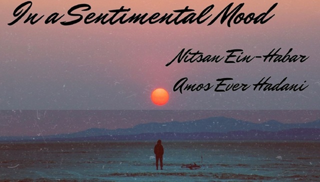 Música para un estado de ánimo sentimental, con Nitsan Ein-Habar y Amos Ever-Hadani