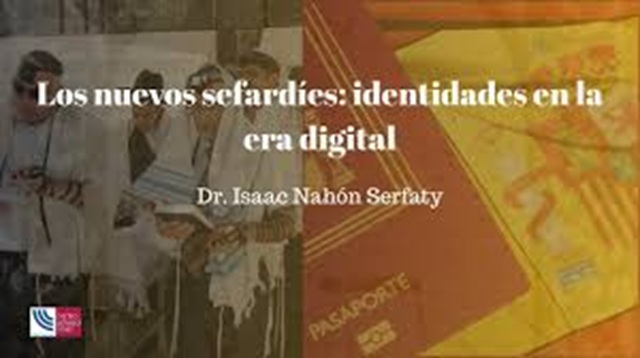 Los nuevos sefardíes: identidades en la era digital, con Isaac Nahón Serfaty (online, Centro Sefarad Israel, 12/5/2025)