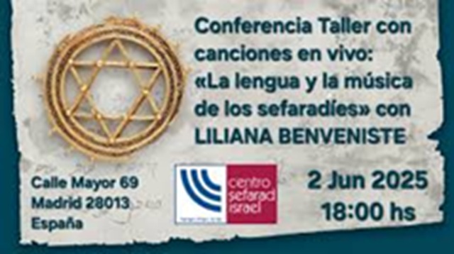 La lengua y la música de los sefardíes, con Liliana Benveniste (Centro Sefarad Israel, Madrid, 2/6/2025)