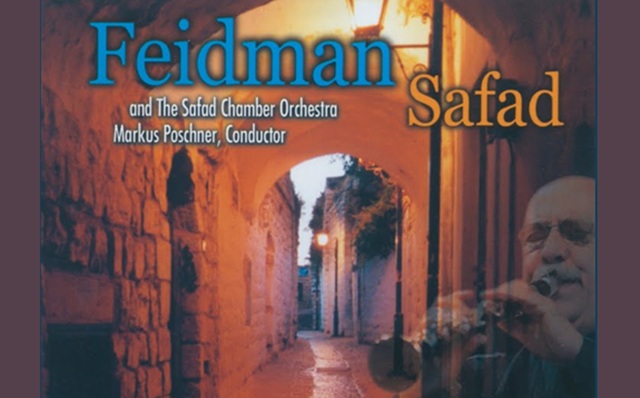 Safad (Safed): la ciudad mística de Giora Feidman