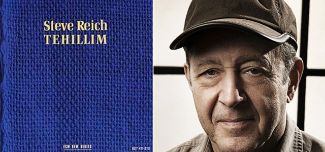 "Tehilim (Salmos)", de Steve Reich
