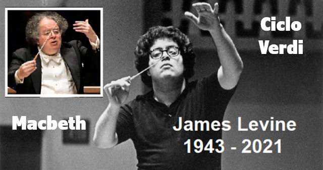 Verdi por James Levine en el Met (X): "Macbeth"