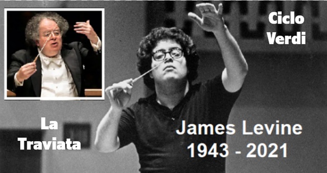 Verdi por James Levine en el Met (XI): "La Traviata"