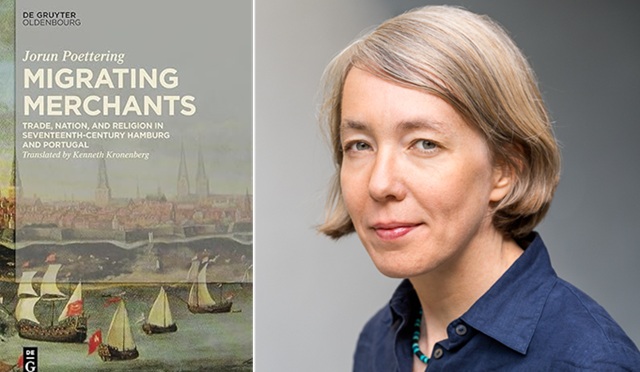 Comerciantes migrantes: comercio, nación y religión en Hamburgo y Portugal en el siglo XVII, de Jorun Poettering