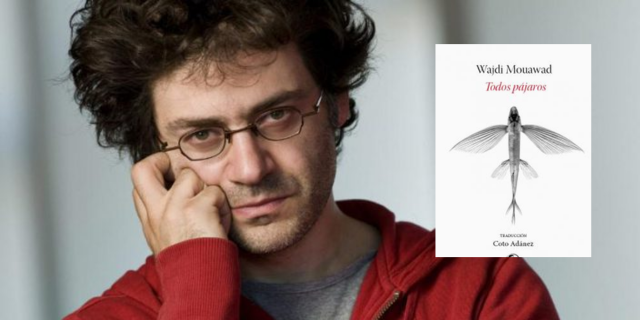 Mouawad y "Todos pájaros"