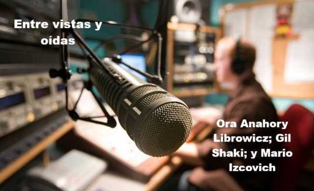 Julio 2005 (y II): Ora Anahory Librowicz; Gil Shaki; y Mario Izcovich