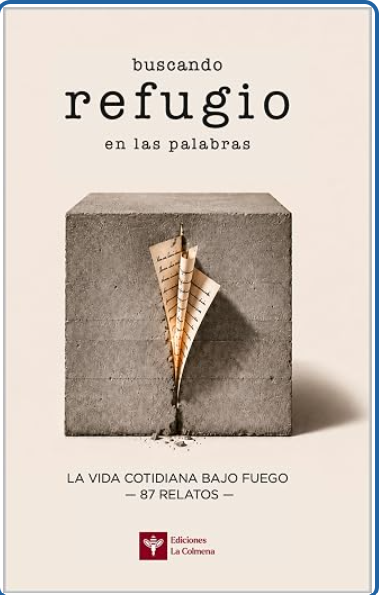 Refugio: la vida cotidiana bajo el fuego: "el Decamerón del Cervantes"