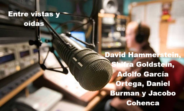 Junio 2004 (y III): primeras entrevistas con David Hammerstein, Shifra Goldstein, Adolfo García Ortega, Daniel Burman y Jacobo Cohenca