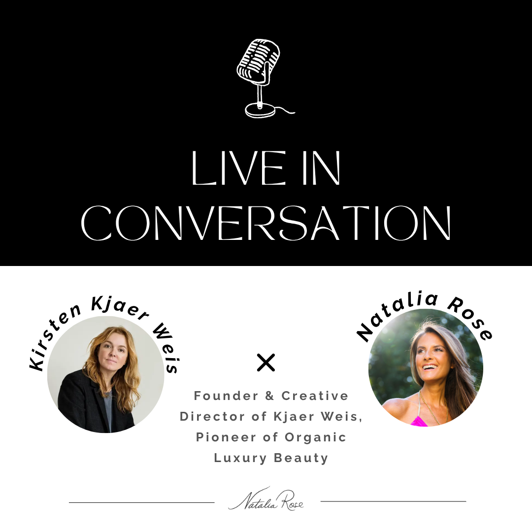 The Natalia Rose Podcast with Kirsten Kjaer Weis - Part Two
