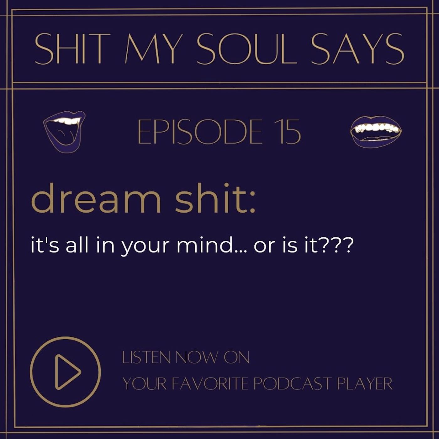 dream shit: it's all in your mind... or is it???