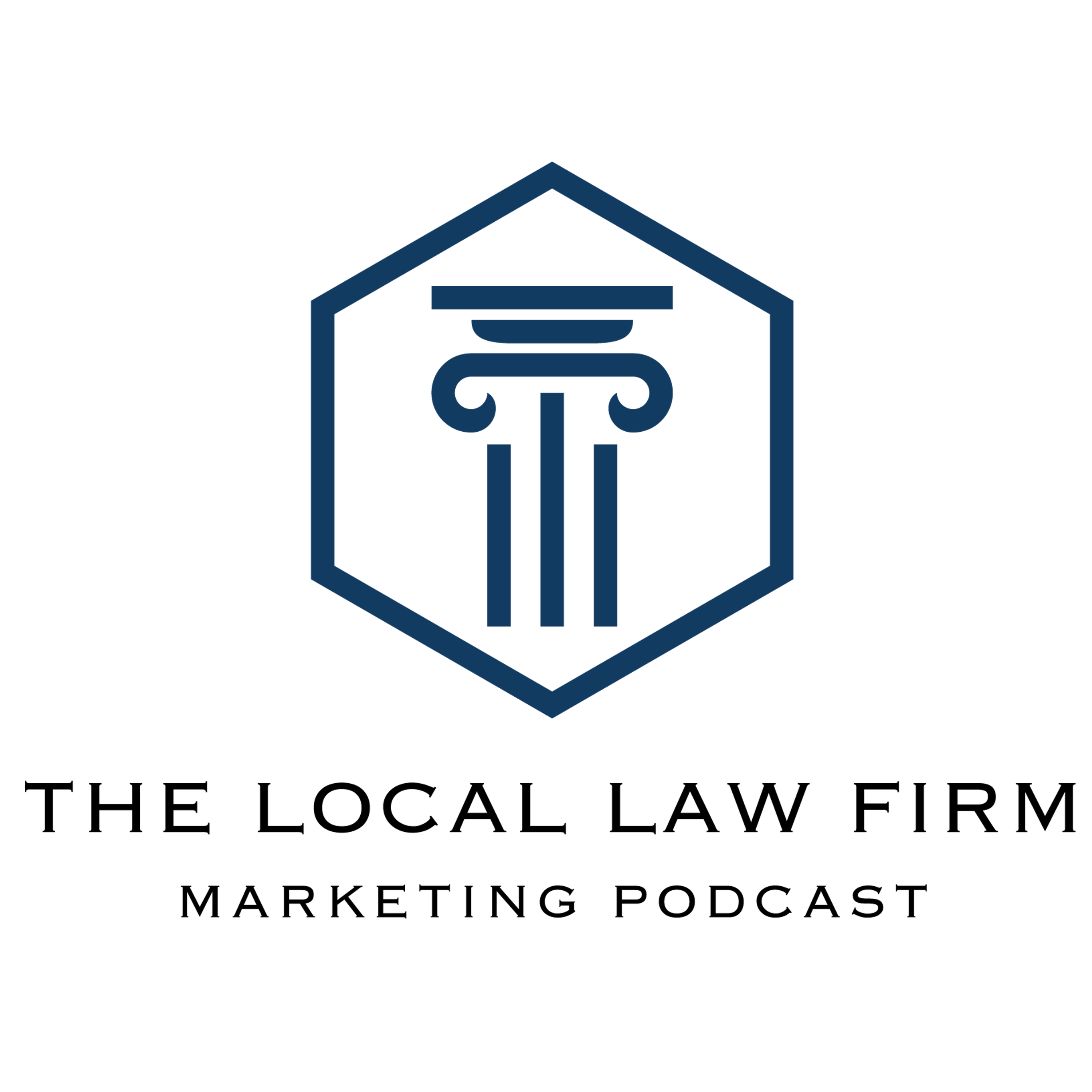 The Local Law Firm Marketing Podcast