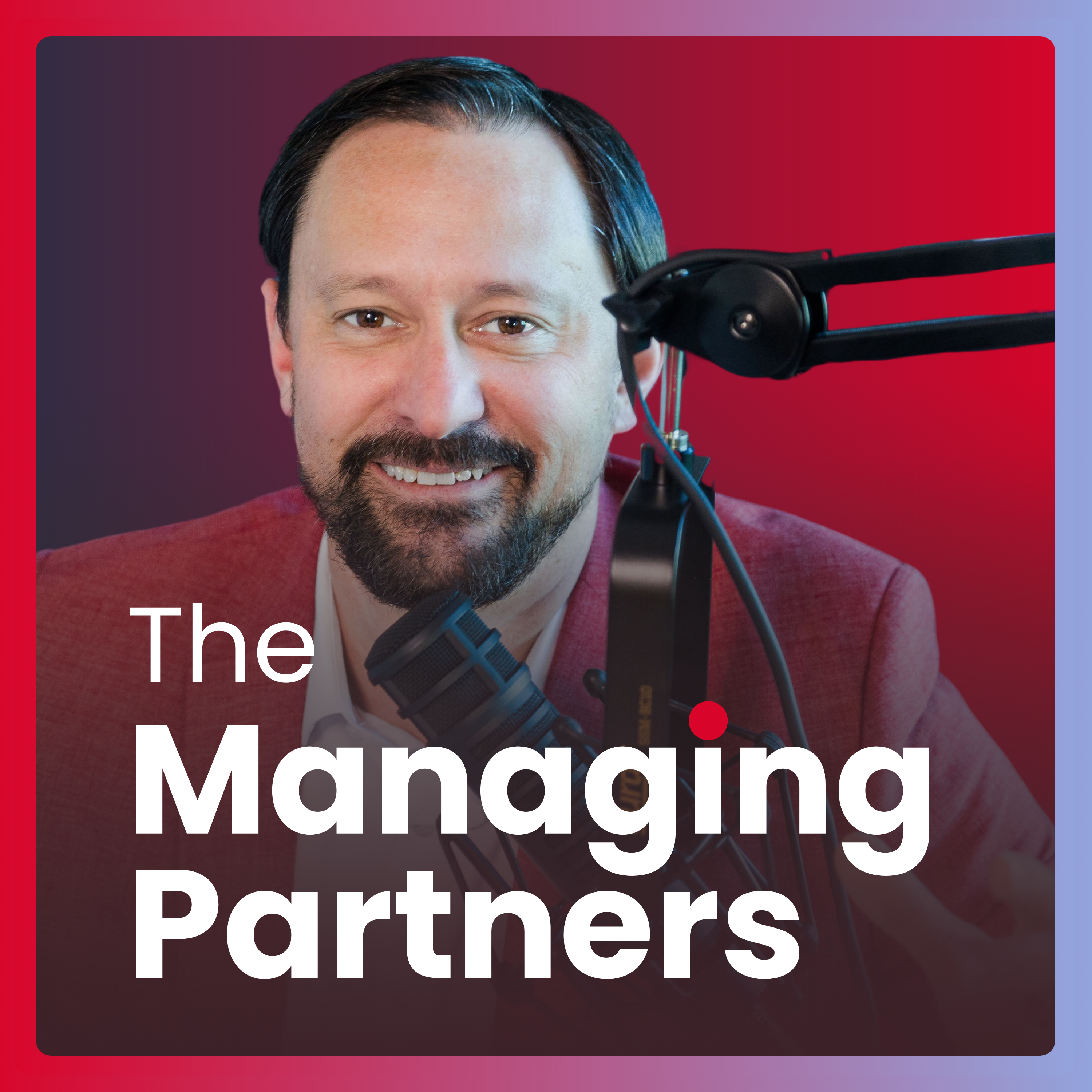The Managing Partners Podcast: Law Firm Business Podcast