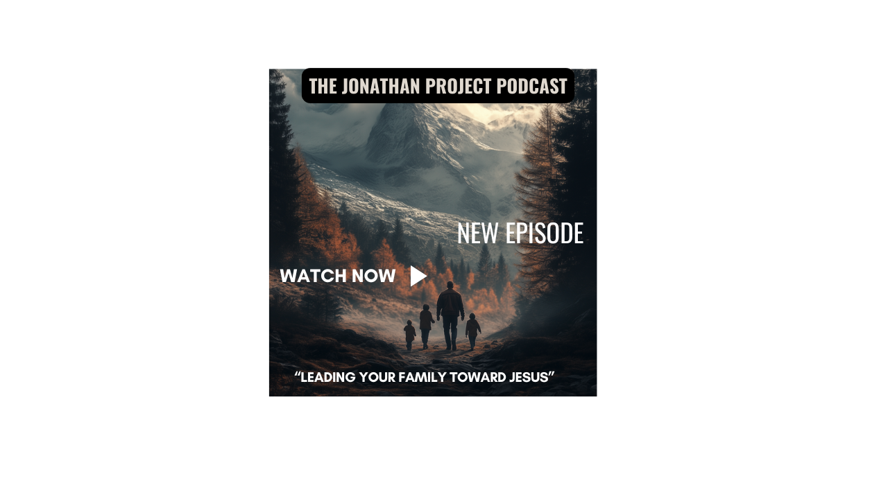 Leading Your Family Toward Jesus