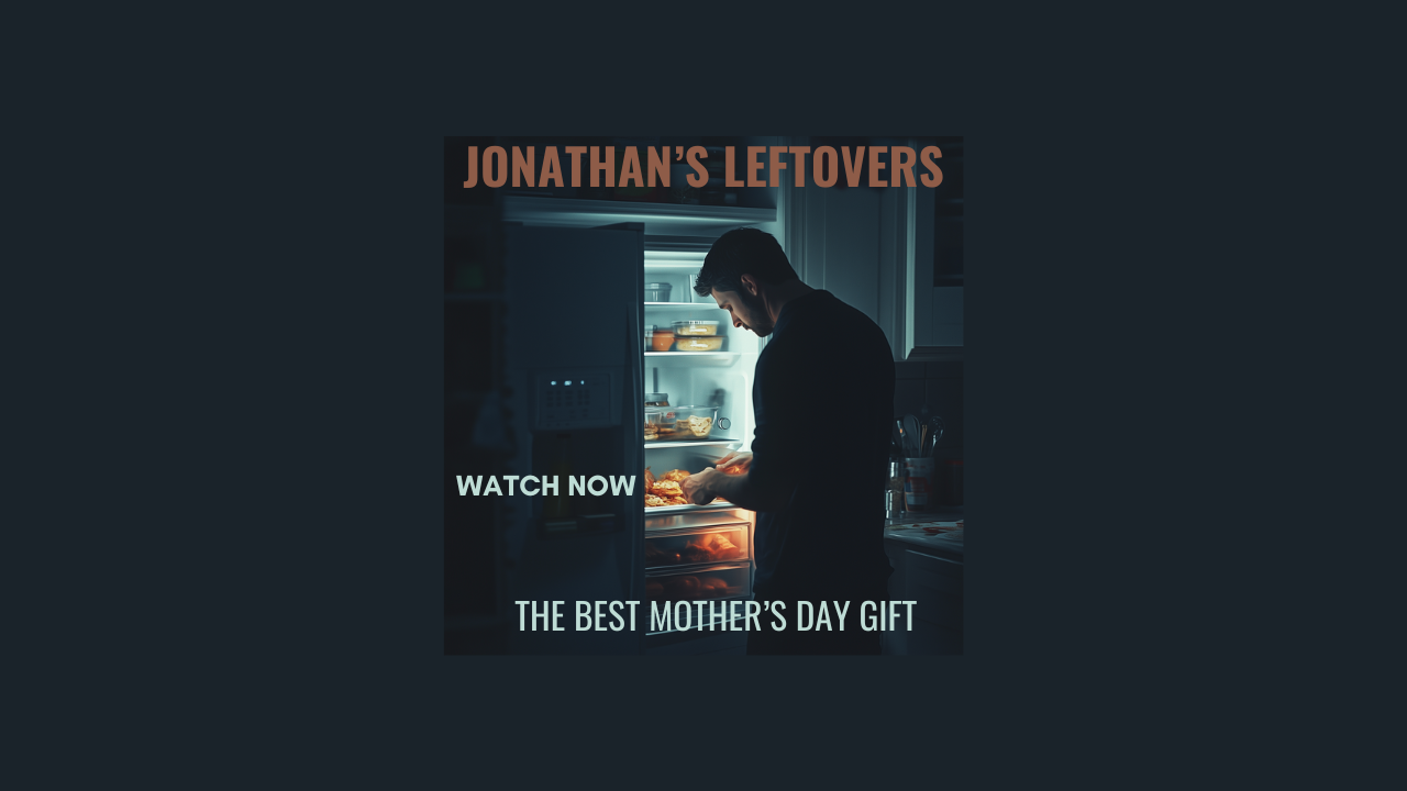 Jonathan's Leftovers: The Best Mother's Day Gift