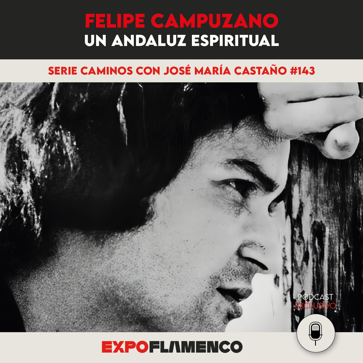 Los Caminos 143 - Felipe Campuzano, un andaluz espiritual