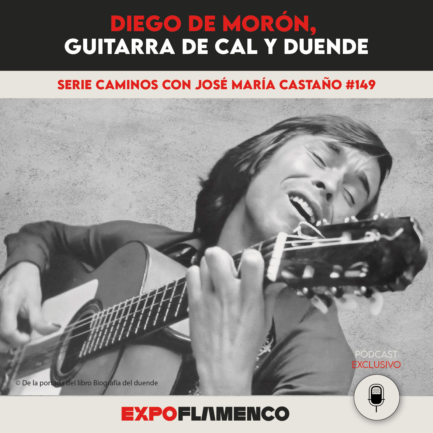 Los Caminos 149 - Diego de Morón, guitarra de cal y duende