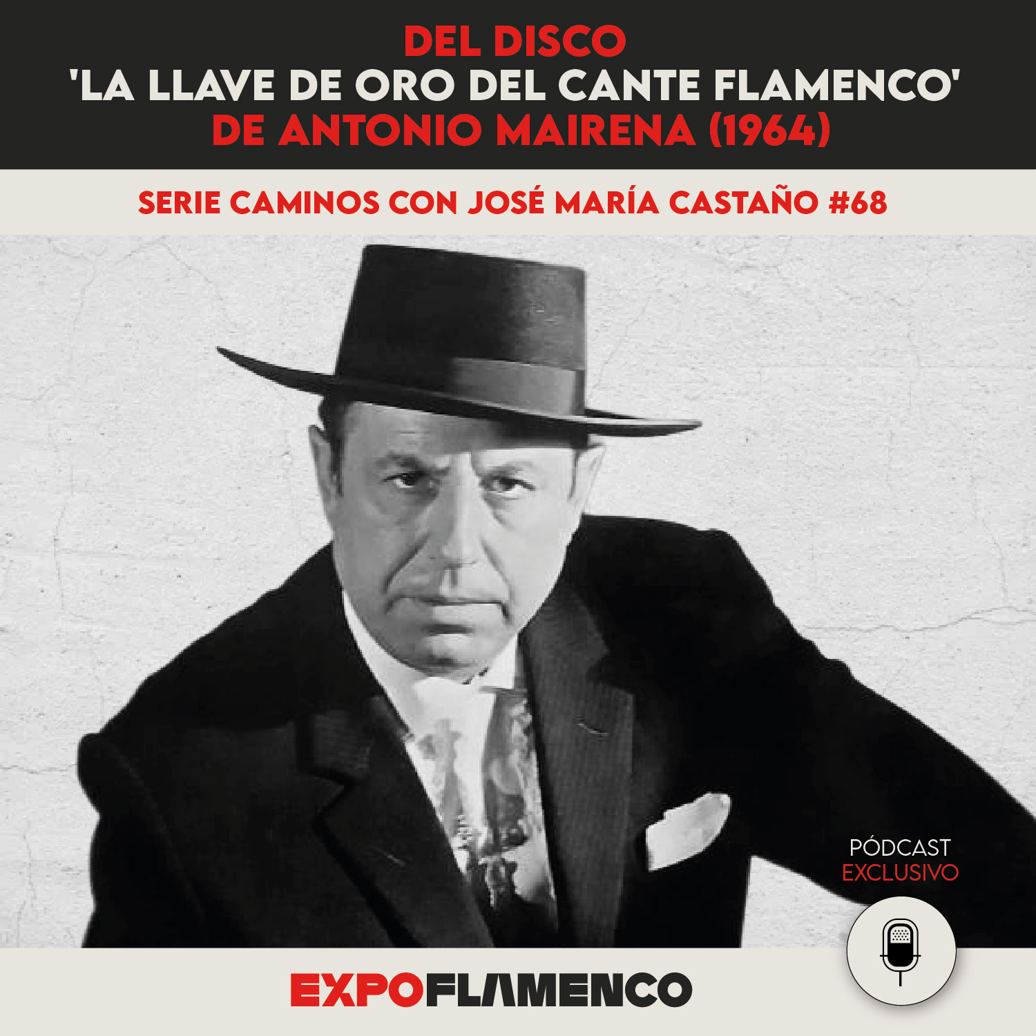 Los Caminos 68 - Del disco 'La Llave de Oro del Cante Flamenco' de Antonio Mairena (1964)