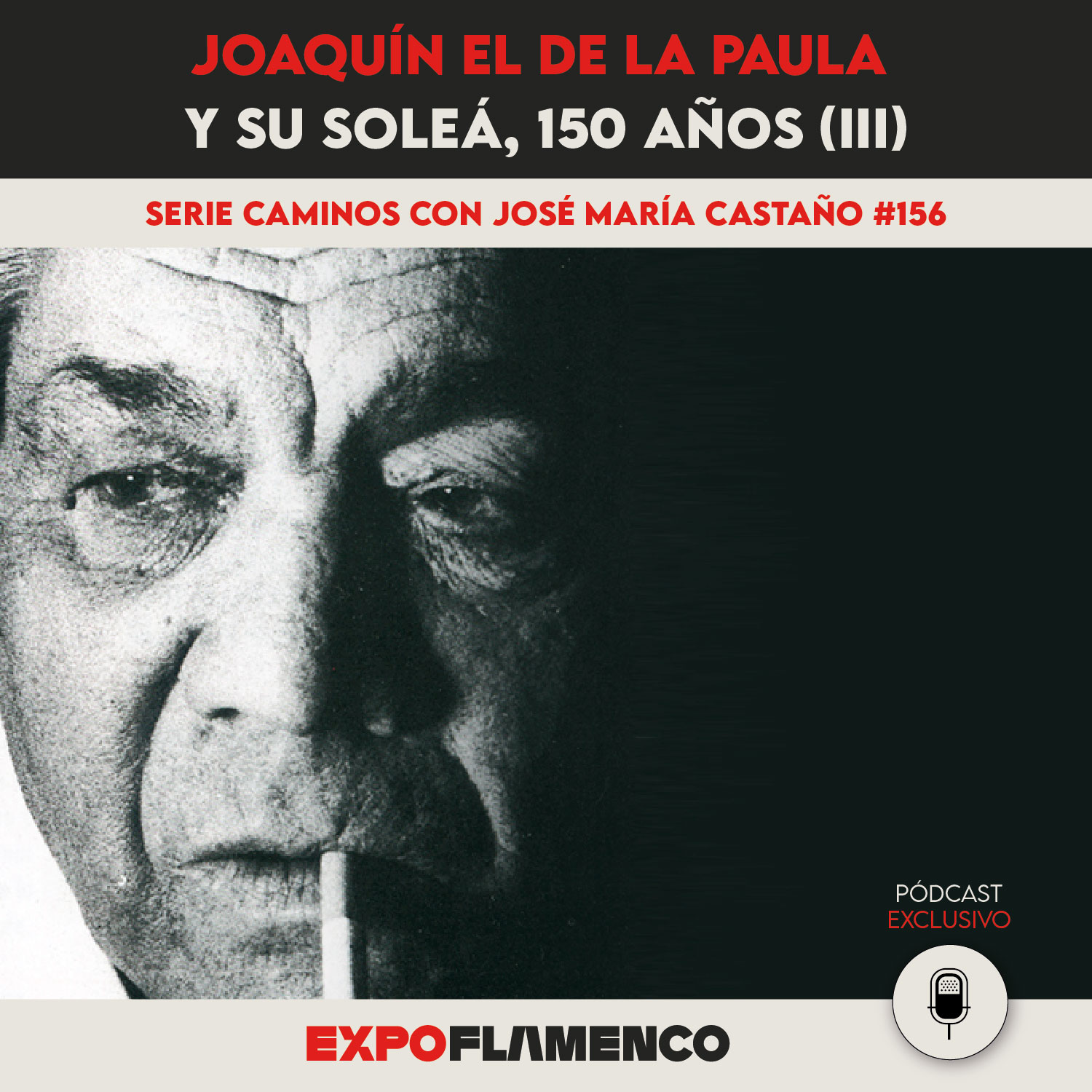 Joaquín el de la Paula y su soleá, 150 años (III)