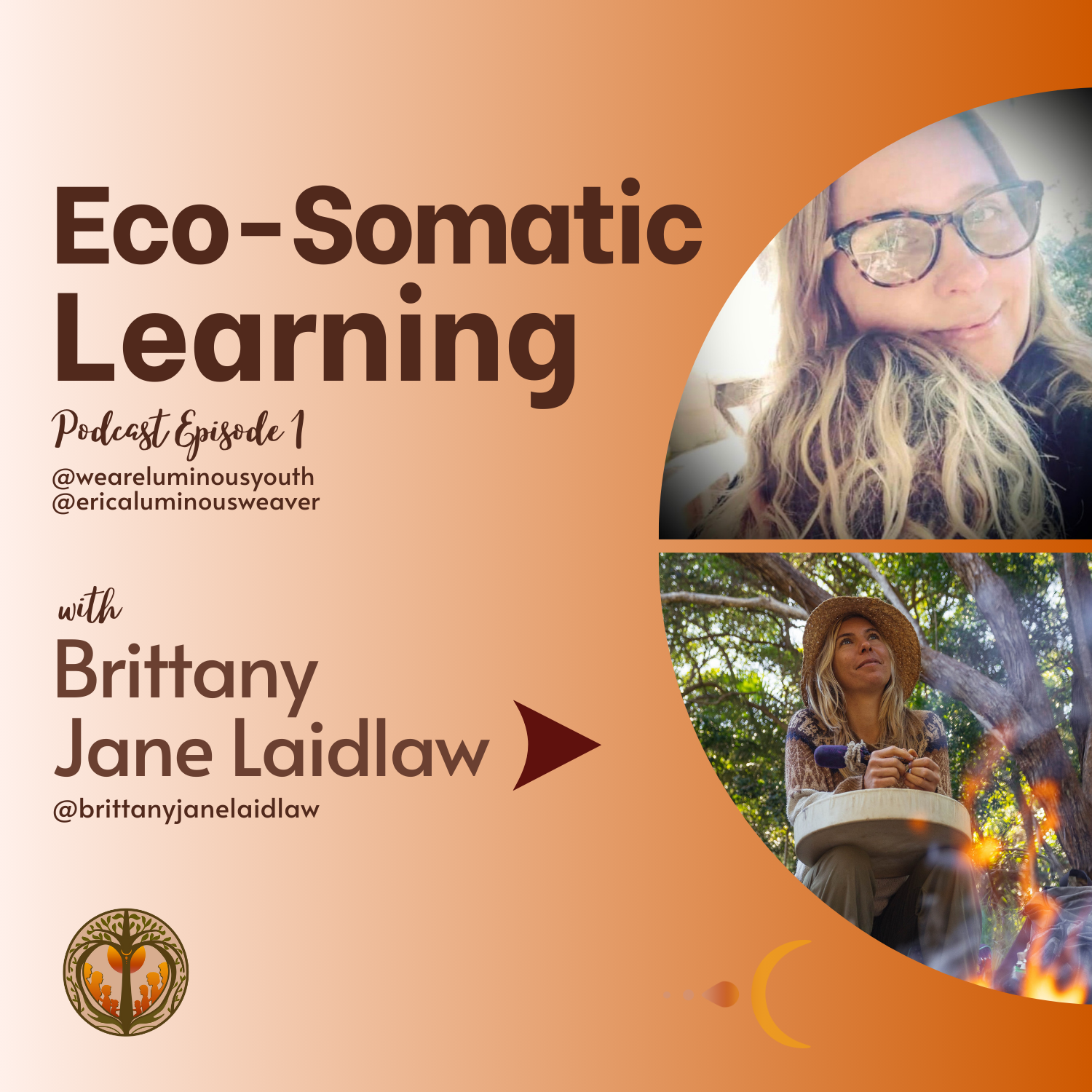 Luminous Youth Podcast #1 - Eco-Somatic Learning with Brittany Jane Laidlaw