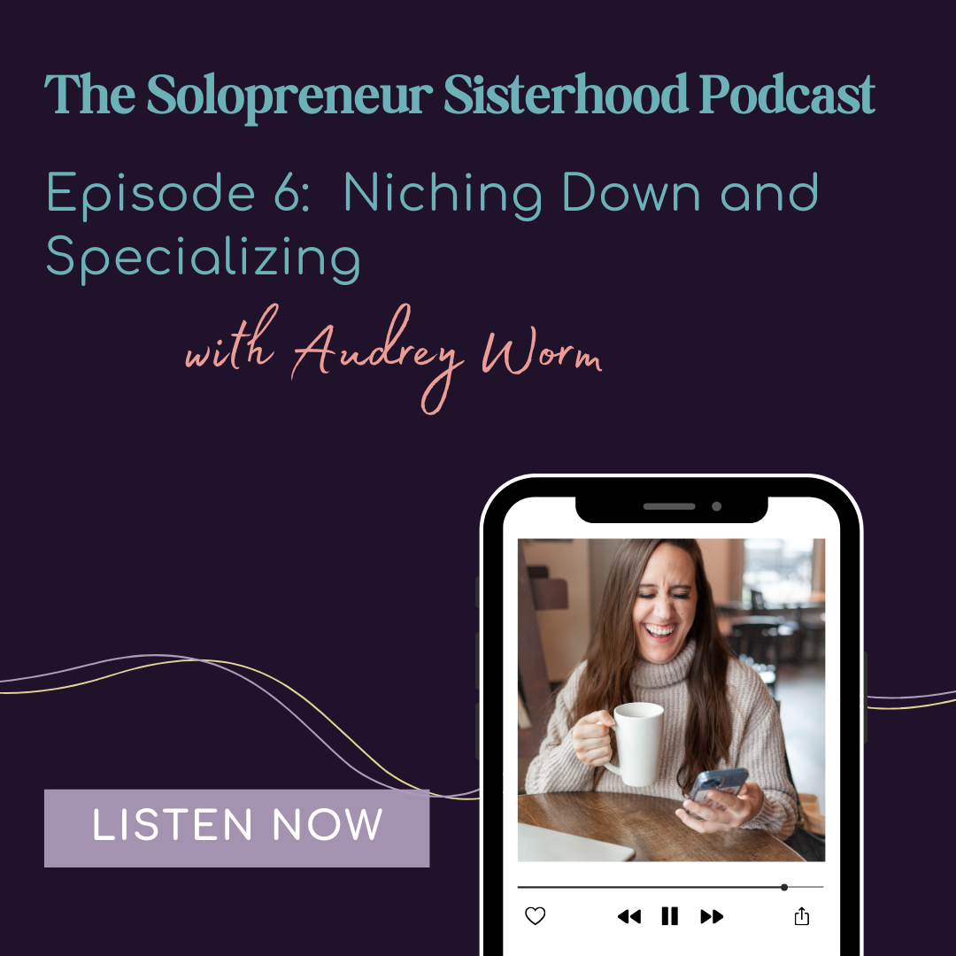 Niching Down and Specializing with Audrey Worm