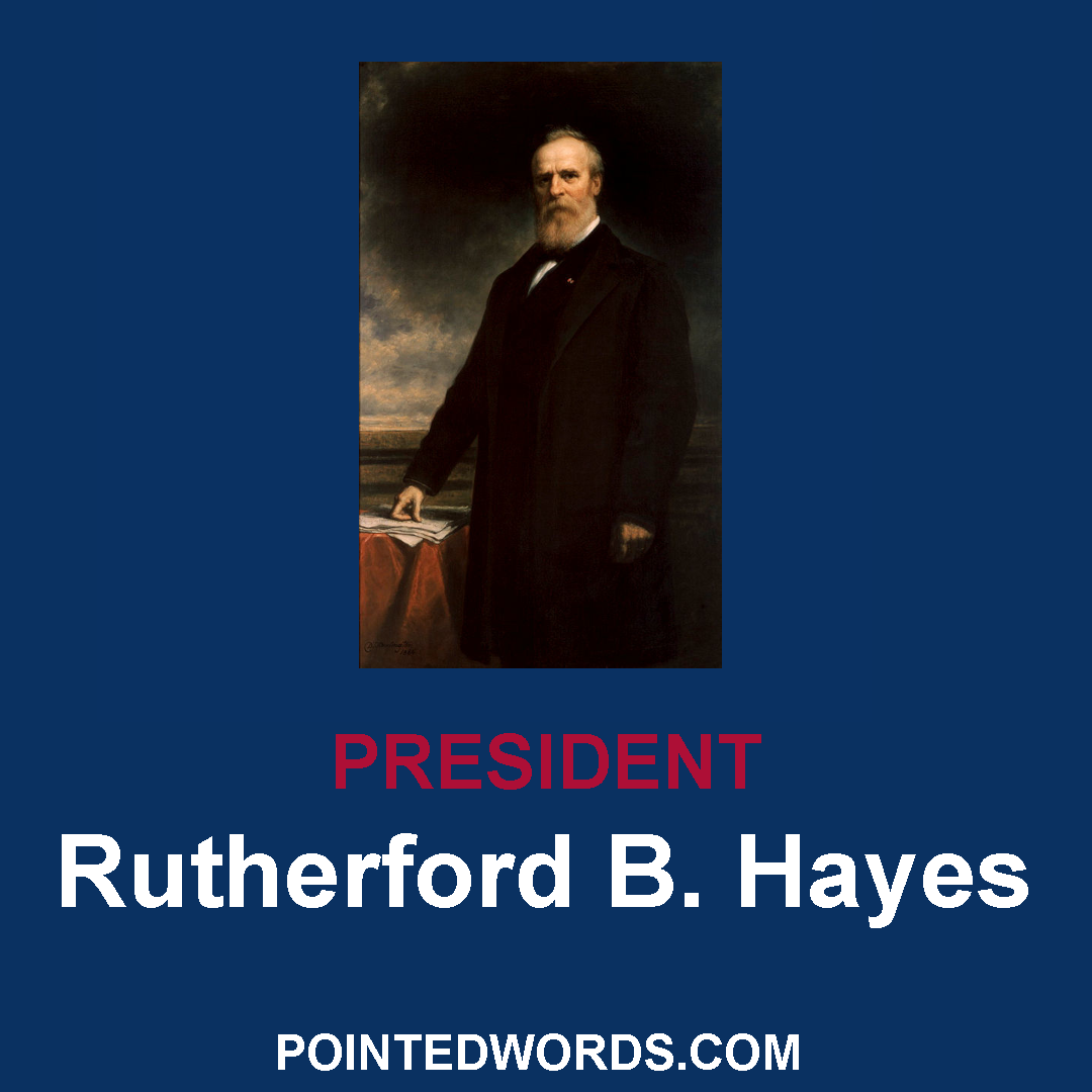 Profile of President Rutherford B. Hayes