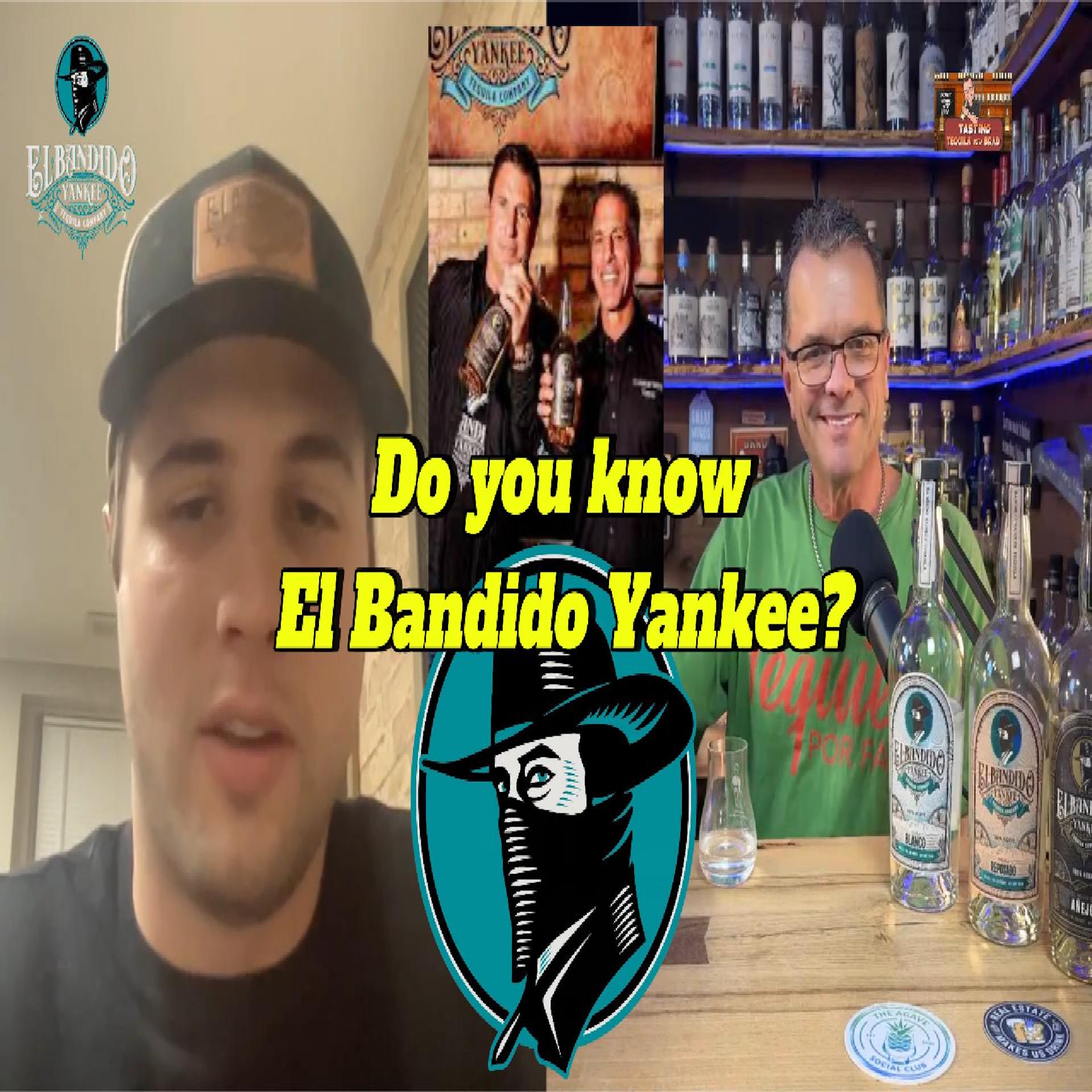 El Bandido Yankee Tequila Inside the Brand with James Morris  Exclusive Discount! #podcast #tequila