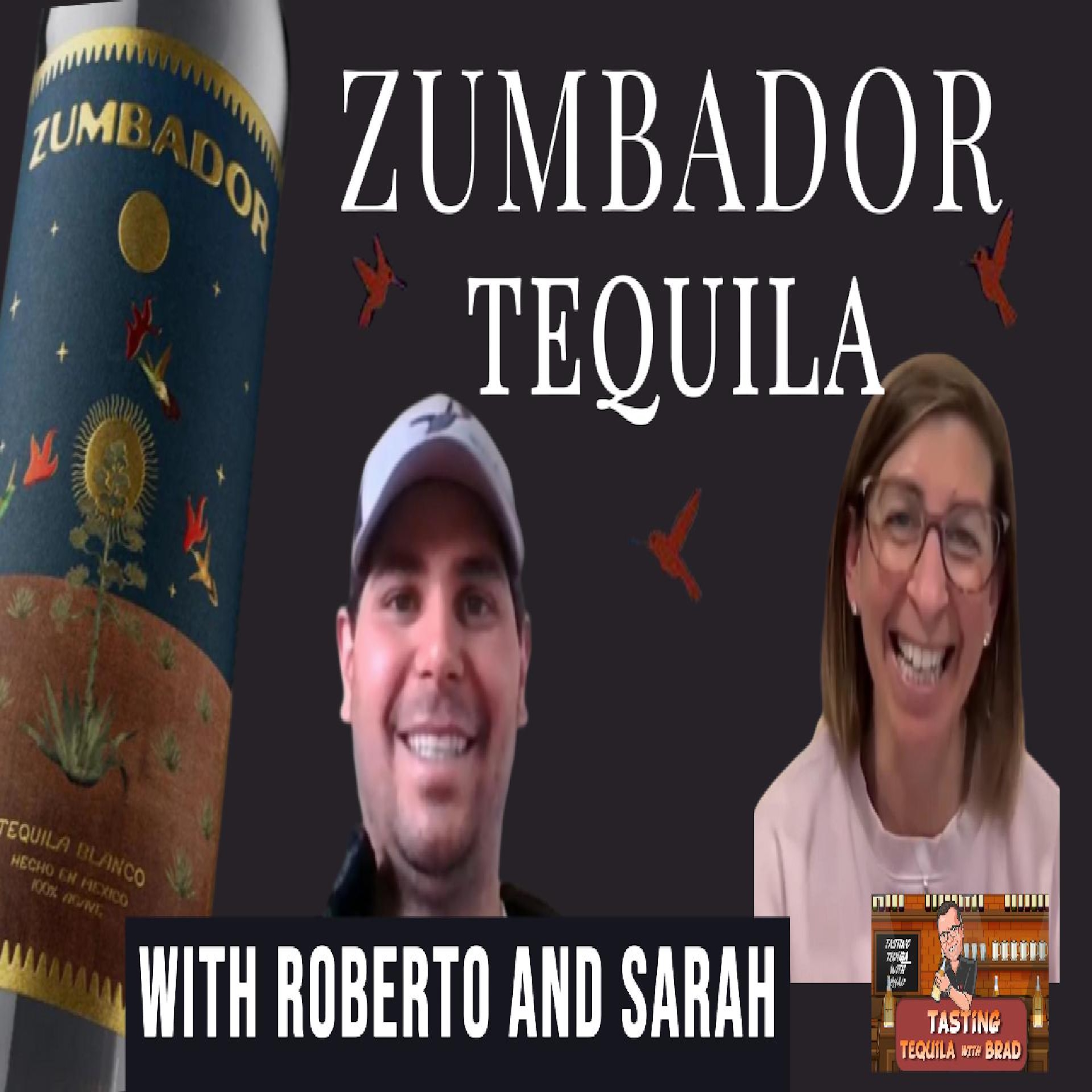 Zumbador Tequila Interview The Story Behind the Buzz with Sarah & Roberto